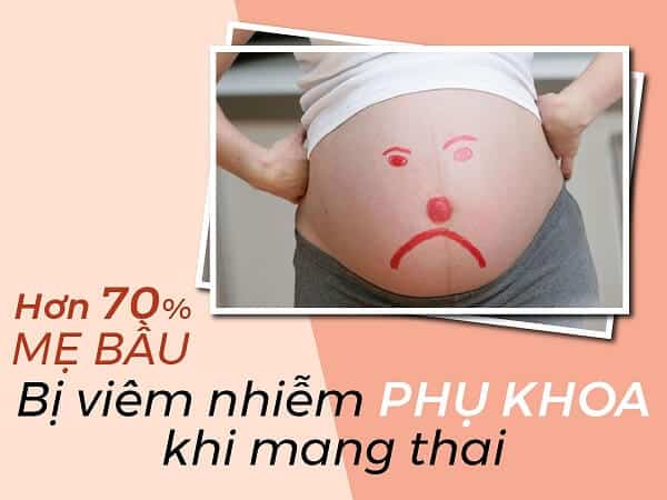 Viêm nhiễm phụ khoa khi mang thai có thể đến từ nhiều nguyên nhân khác nhau