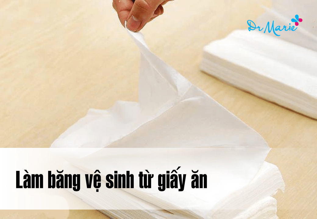 Làm Băng vệ sinh từ giấy ăn