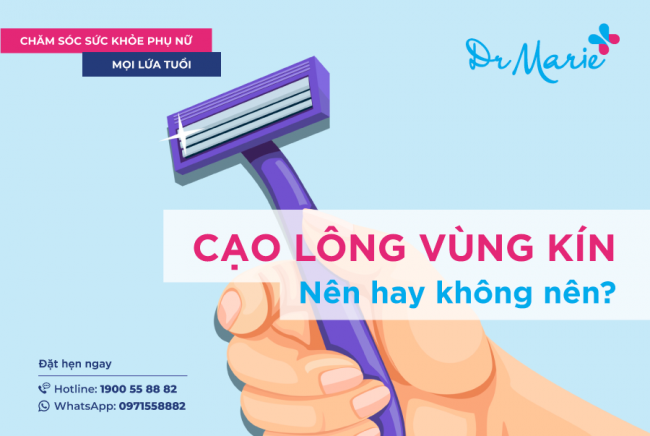 Cạo lông vùng kín, nên hay không nên?