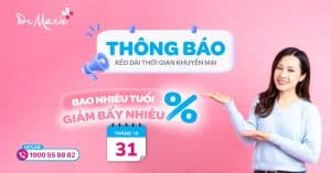 THÔNG BÁO: CHƯƠNG TRÌNH ƯU ĐÃI “BAO NHIÊU TUỔI, GIẢM BẤY NHIÊU %” CỦA DR.MARIE SẼ KÉO DÀI ĐẾN HẾT 31/10